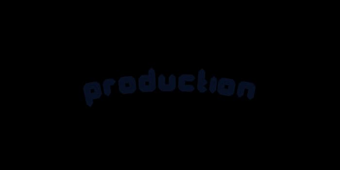 Image of text saying Production